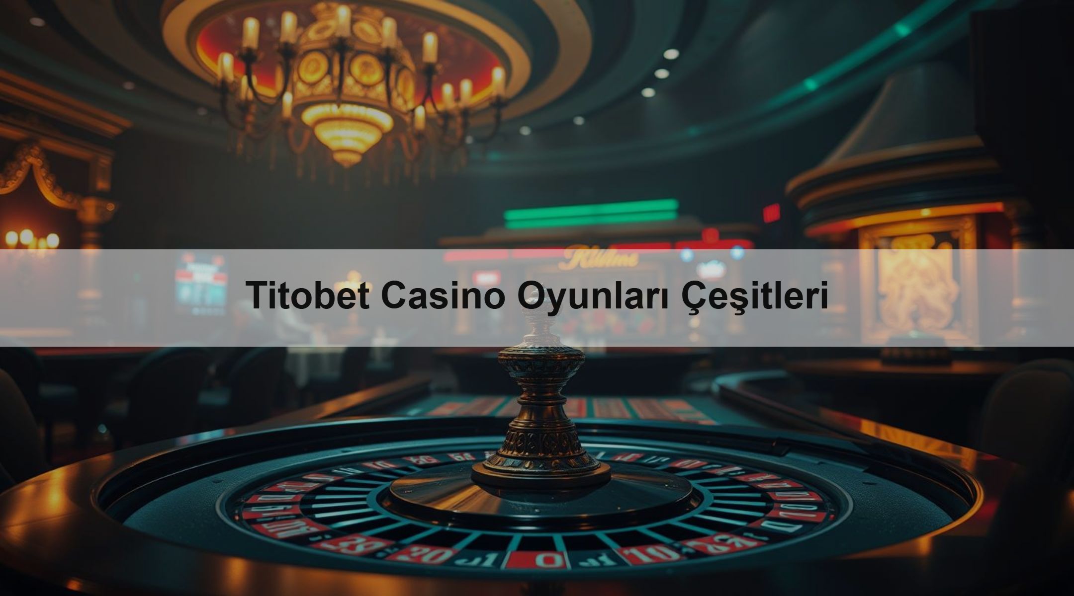 Titobet Casino Oyunları Çeşitleri 1 Titobet Casino Oyunları Çeşitleri